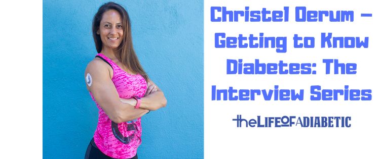 Christel Oerum– Getting to Know Diabetes_ The Interview Series