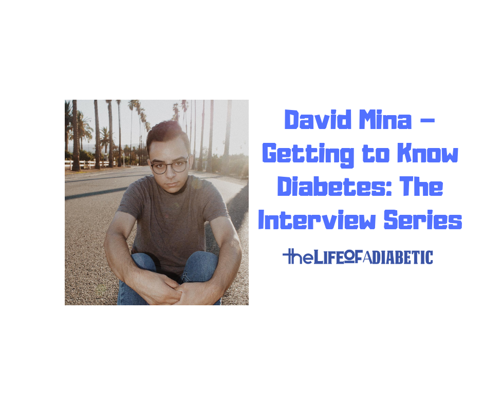 David Mina– Getting to Know Diabetes_ The Interview Series - Facebook